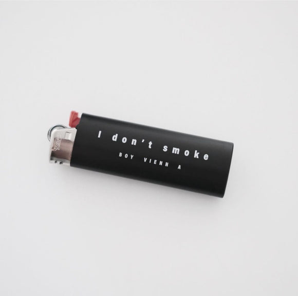 “I don’t smoke” Lighter