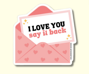 STICKER - I LOVE YOU, SAY IT BACK